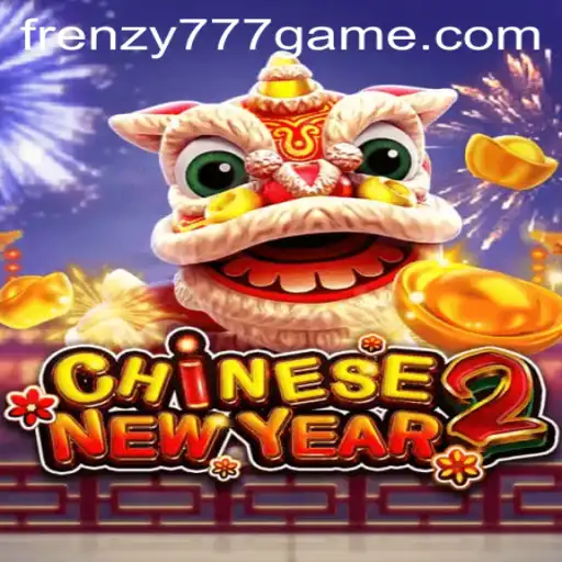 Discover the Exciting World of CHINESENEWYEAR2: Unleash the FRENZY777 Adventure